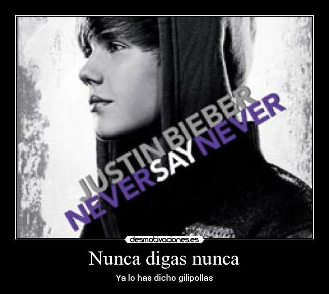 Nunca digas nunca -