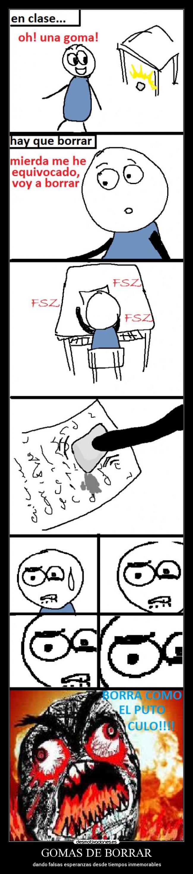 GOMAS DE BORRAR - dando falsas esperanzas desde tiempos inmemorables