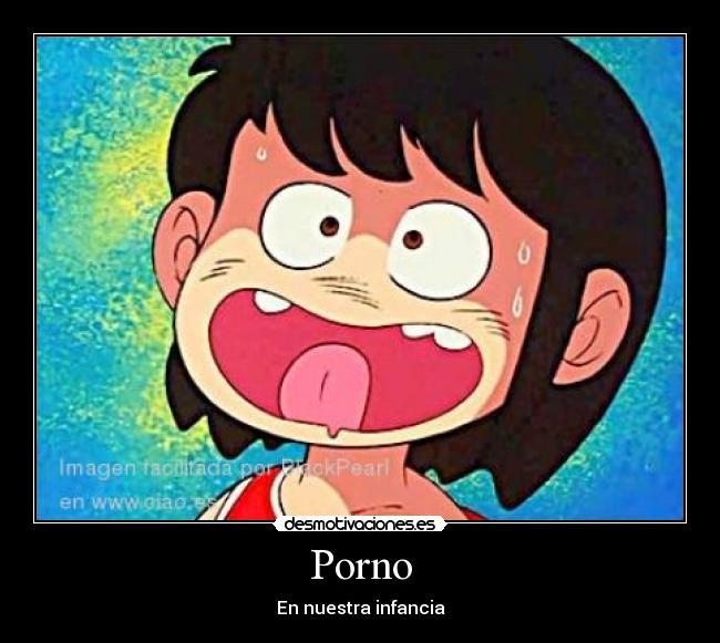 Porno - En nuestra infancia