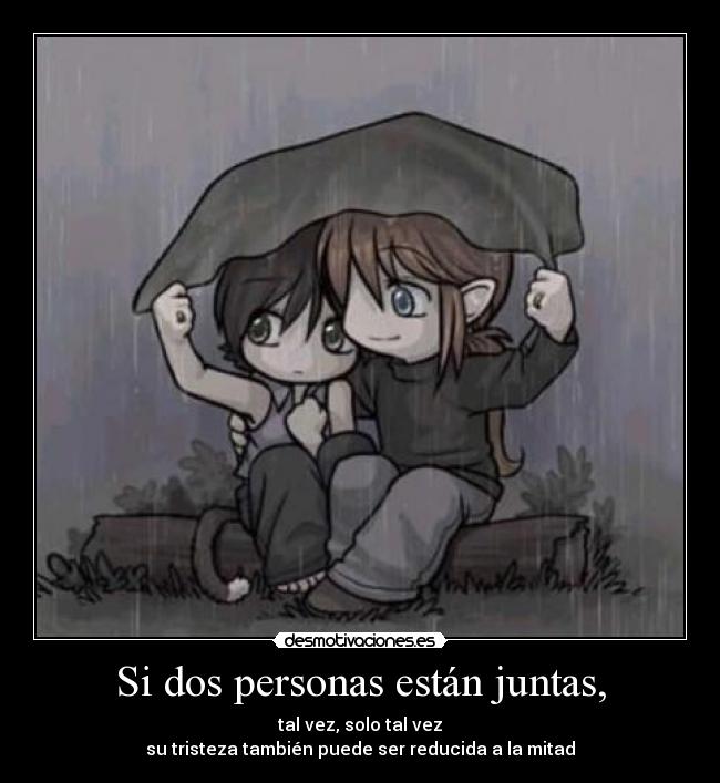 Si dos personas están juntas, - 