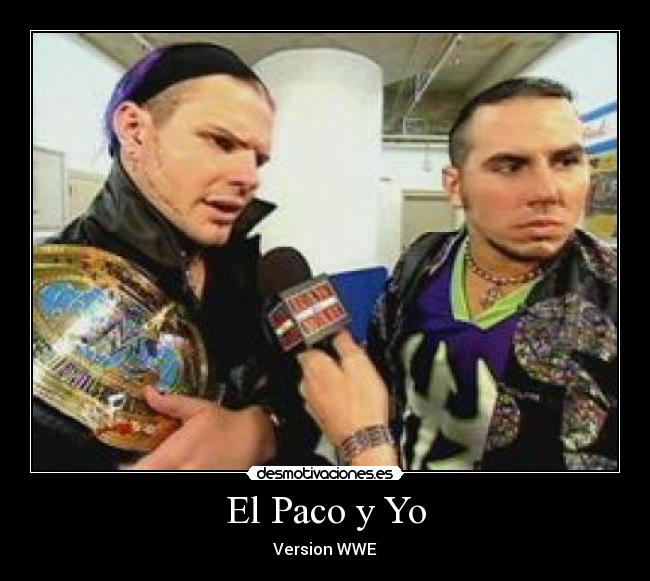 El Paco y Yo - Version WWE