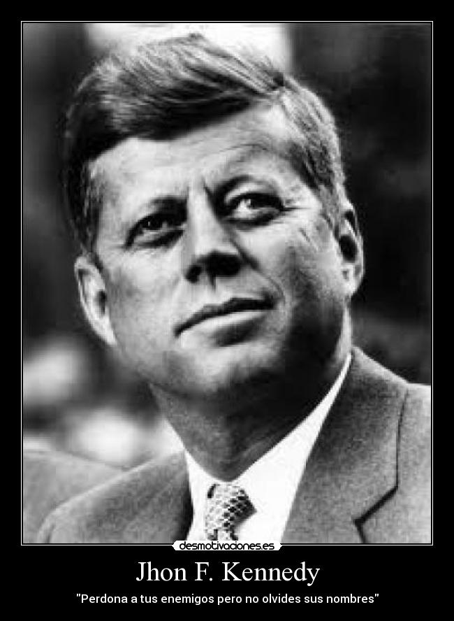 Jhon F. Kennedy - 