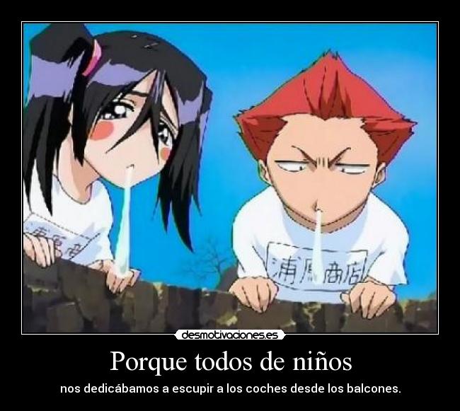Porque todos de niños -
