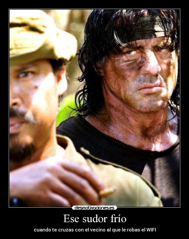Ese sudor frío - cuando te cruzas con el vecino al que le robas el WIFI