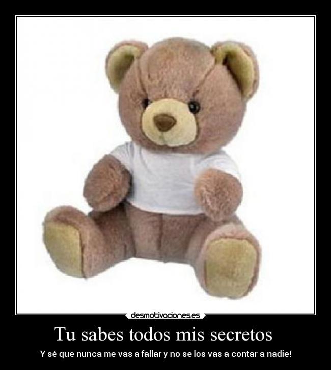 Tu sabes todos mis secretos  - 