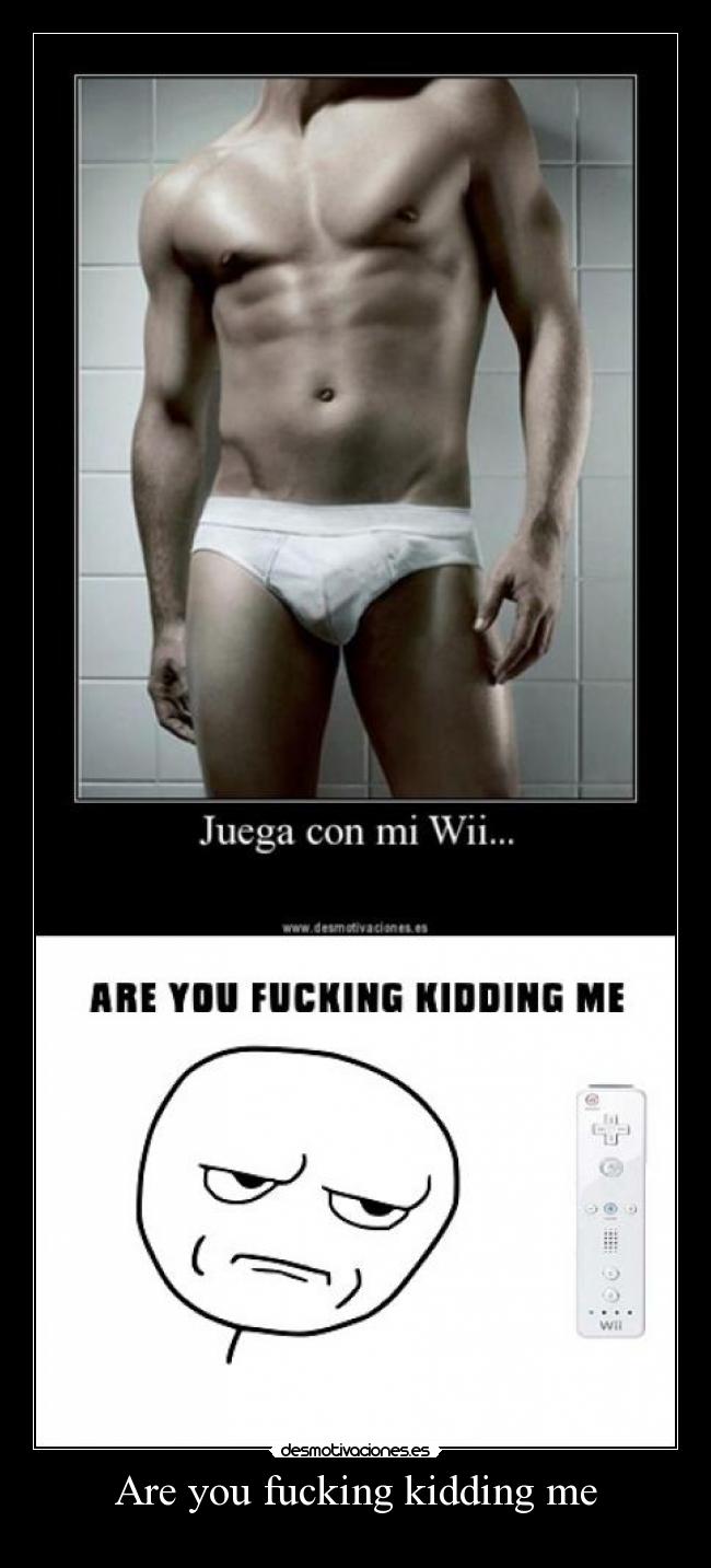 Are you fucking kidding me - 