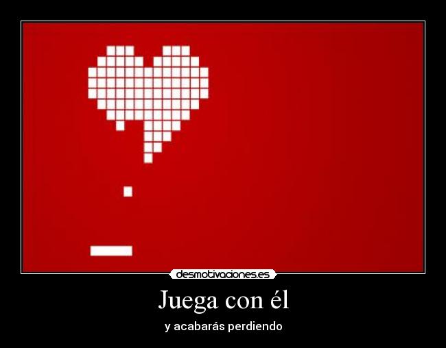 Juega con él -