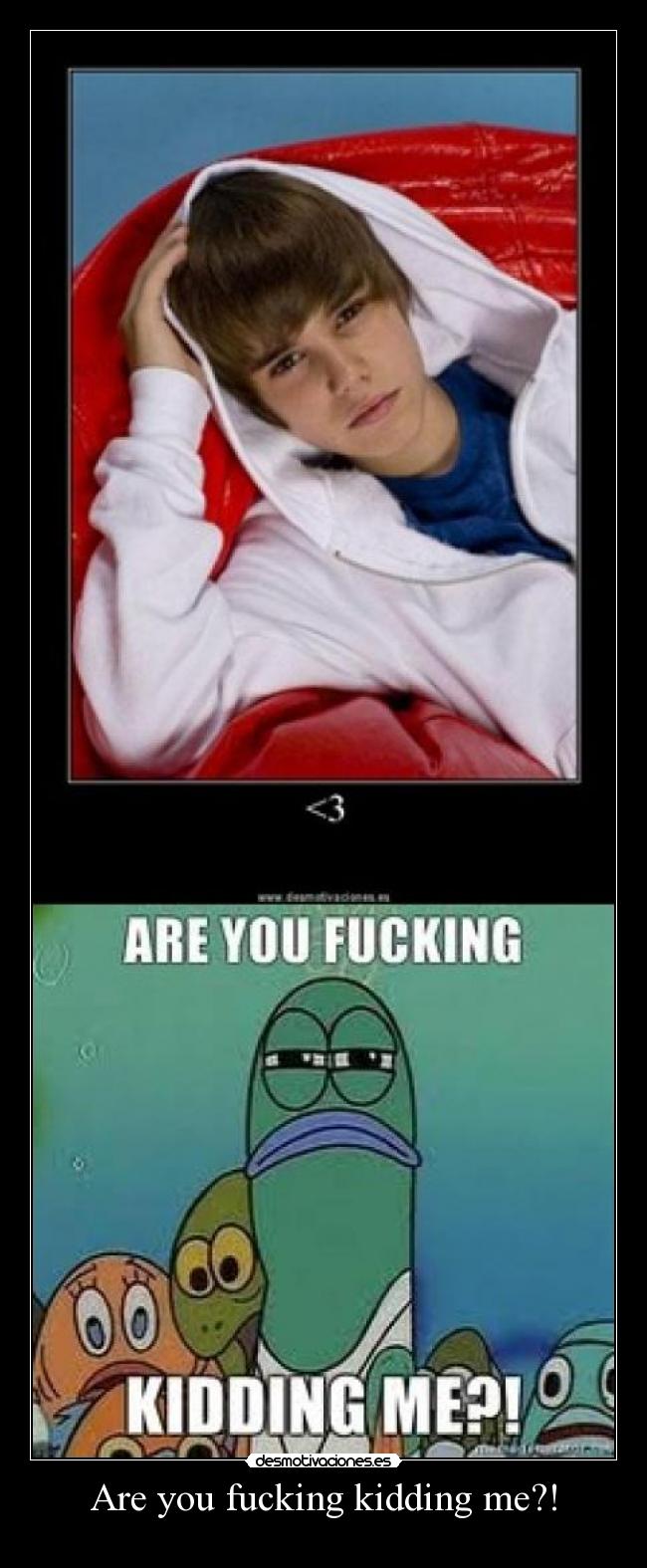 Are you fucking kidding me?! - 