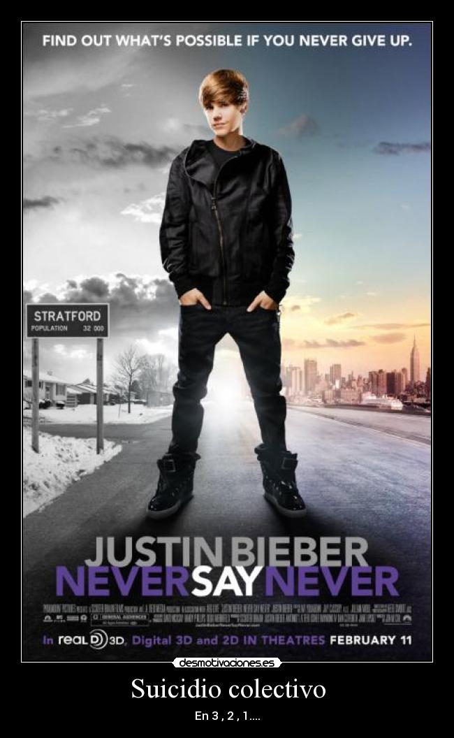 carteles justin bieber never say never suicidio colectivo maricon gay gilipollas desmotivaciones