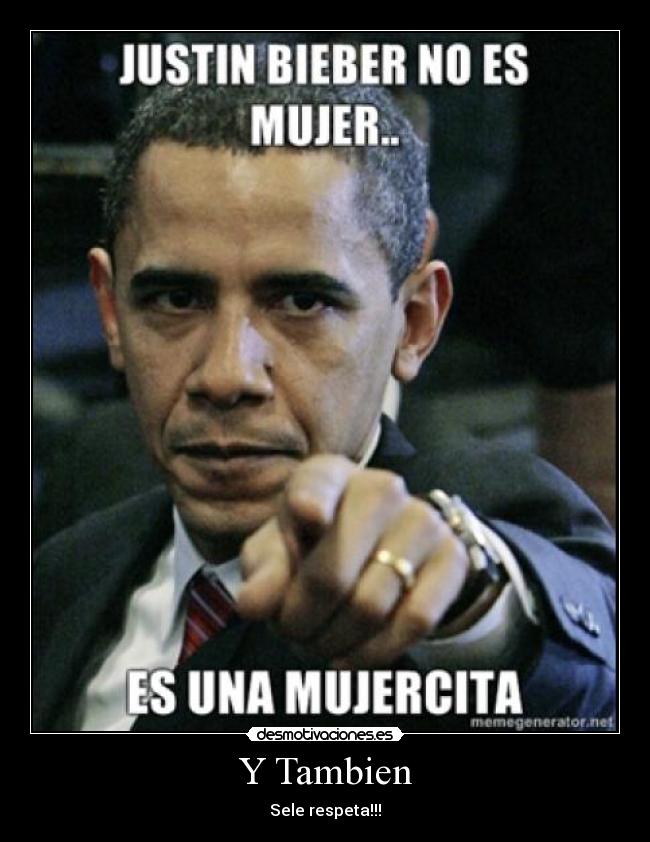 Y Tambien - Sele respeta!!!