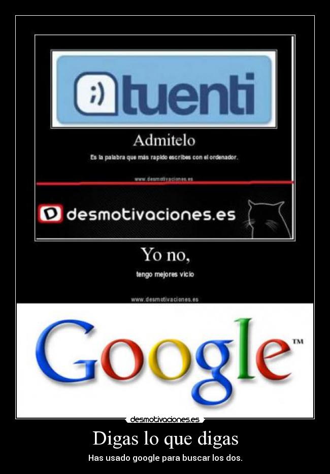 carteles google digas buscar los dos desmotivaciones