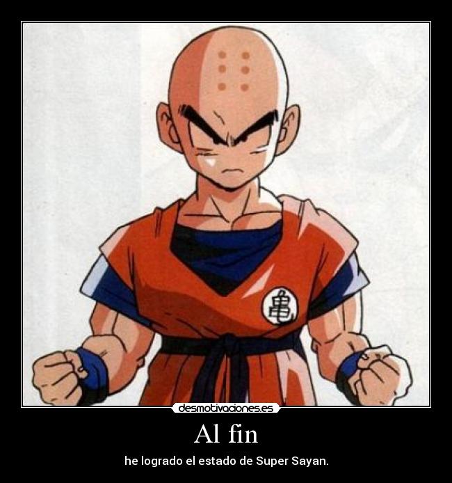 Al fin - he logrado el estado de Super Sayan.