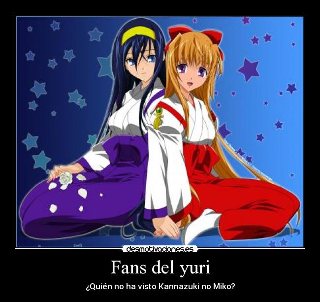 Fans del yuri - ¿Quién no ha visto Kannazuki no Miko?