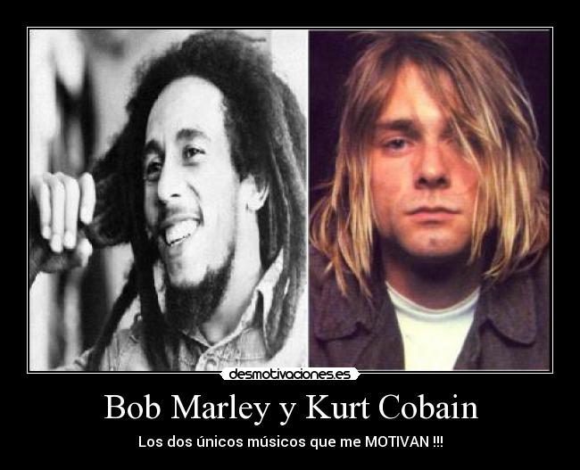 Bob Marley y Kurt Cobain - 