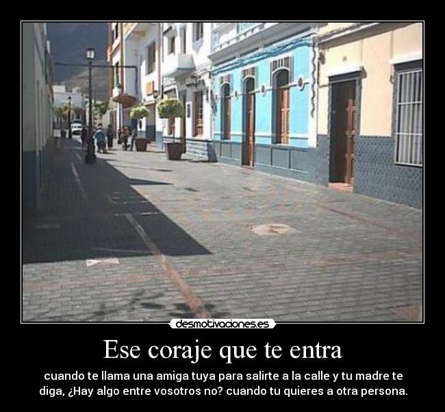 carteles nina fea coraje llamar desmotivaciones