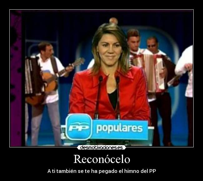 Reconócelo - A ti también se te ha pegado el himno del PP