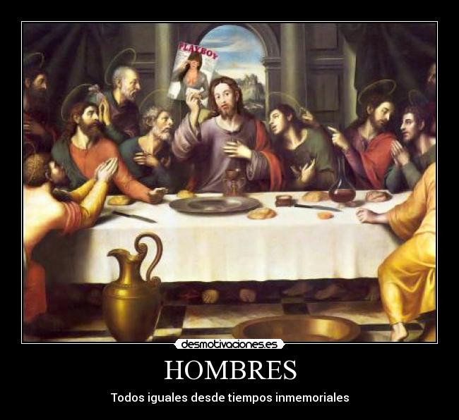 HOMBRES - Todos iguales desde tiempos inmemoriales