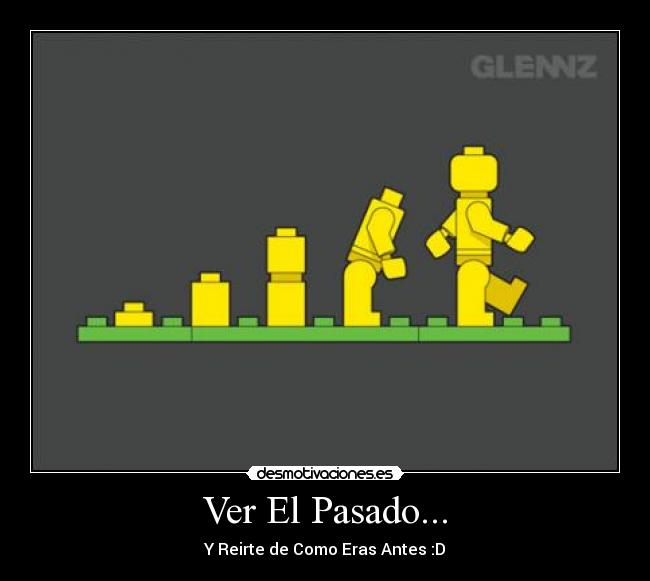 Ver El Pasado... -