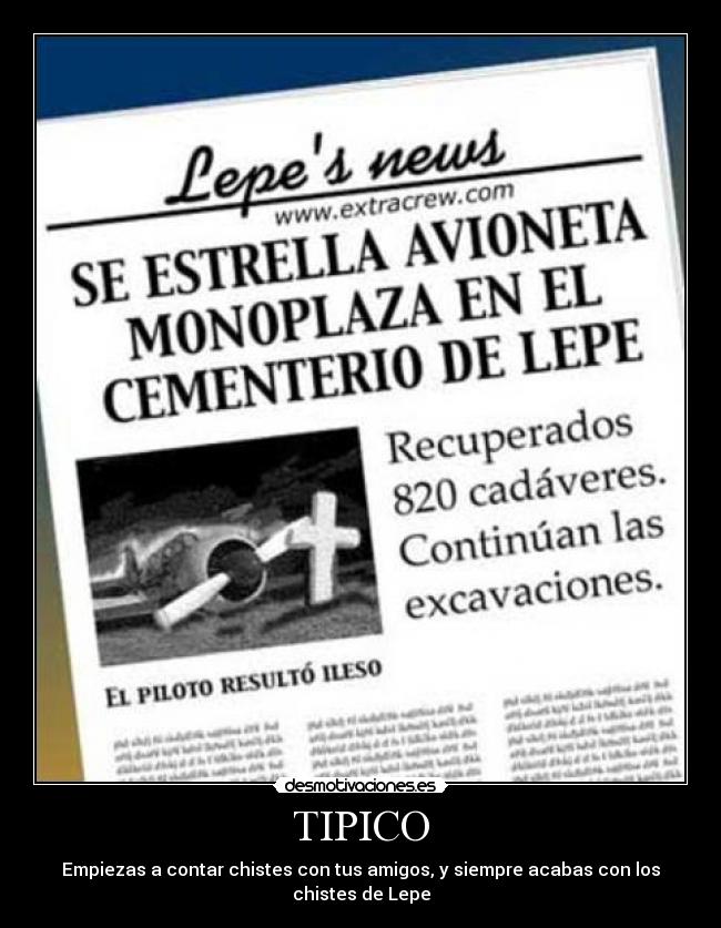 TIPICO - Empiezas a contar chistes con tus amigos, y siempre acabas con los chistes de Lepe