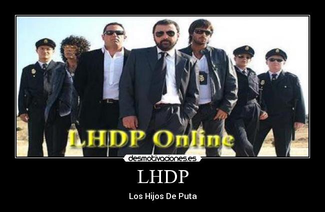LHDP - Los Hijos De Puta