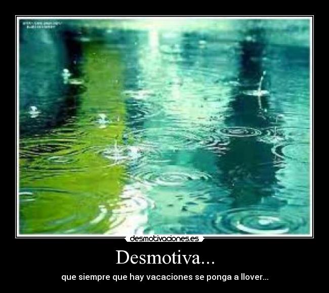 Desmotiva... -