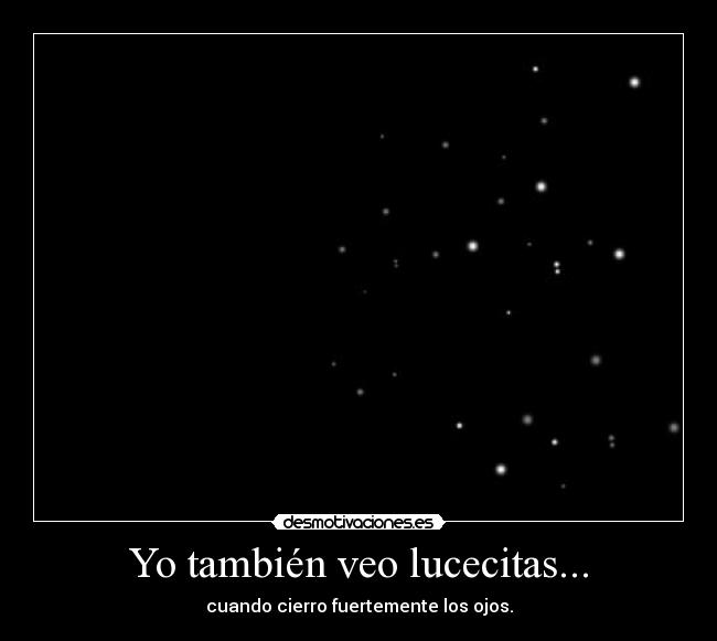Yo también veo lucecitas... - 