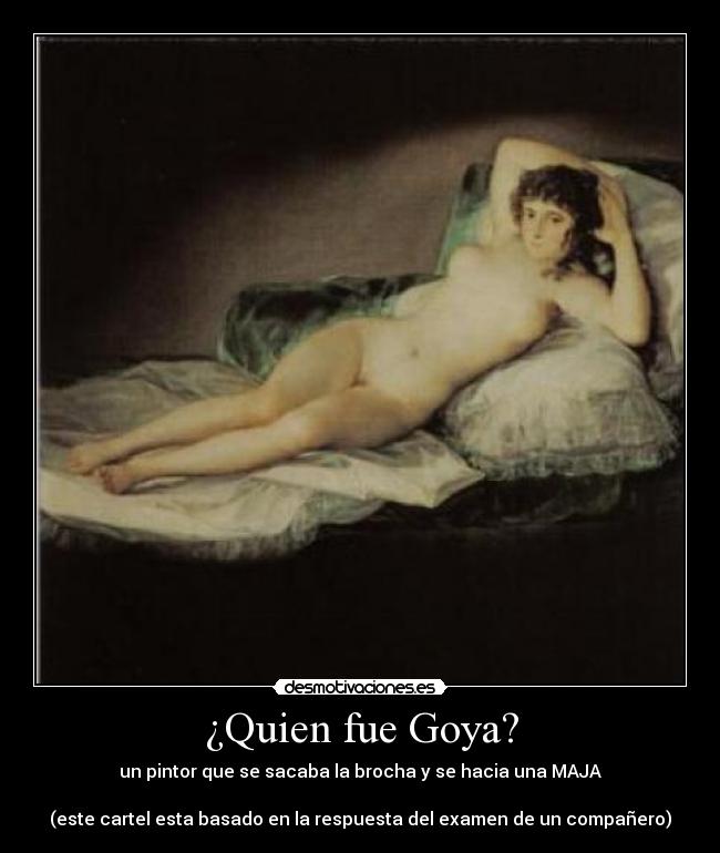 ¿Quien fue Goya? -