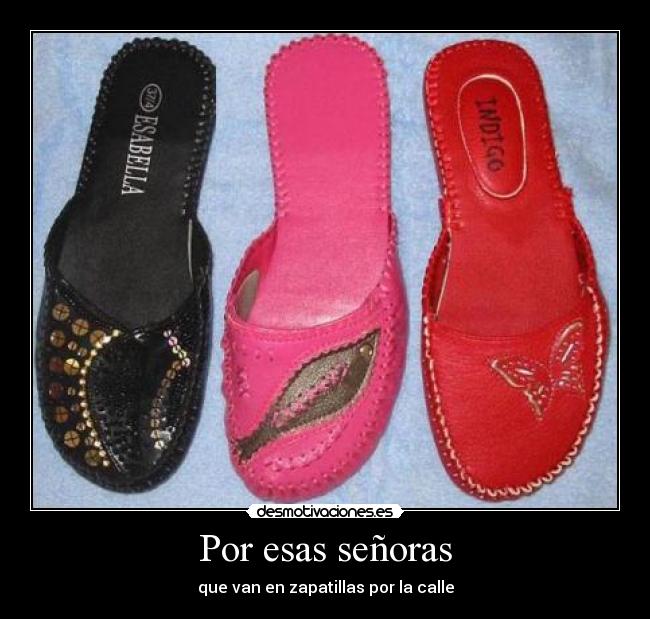 Por esas señoras -