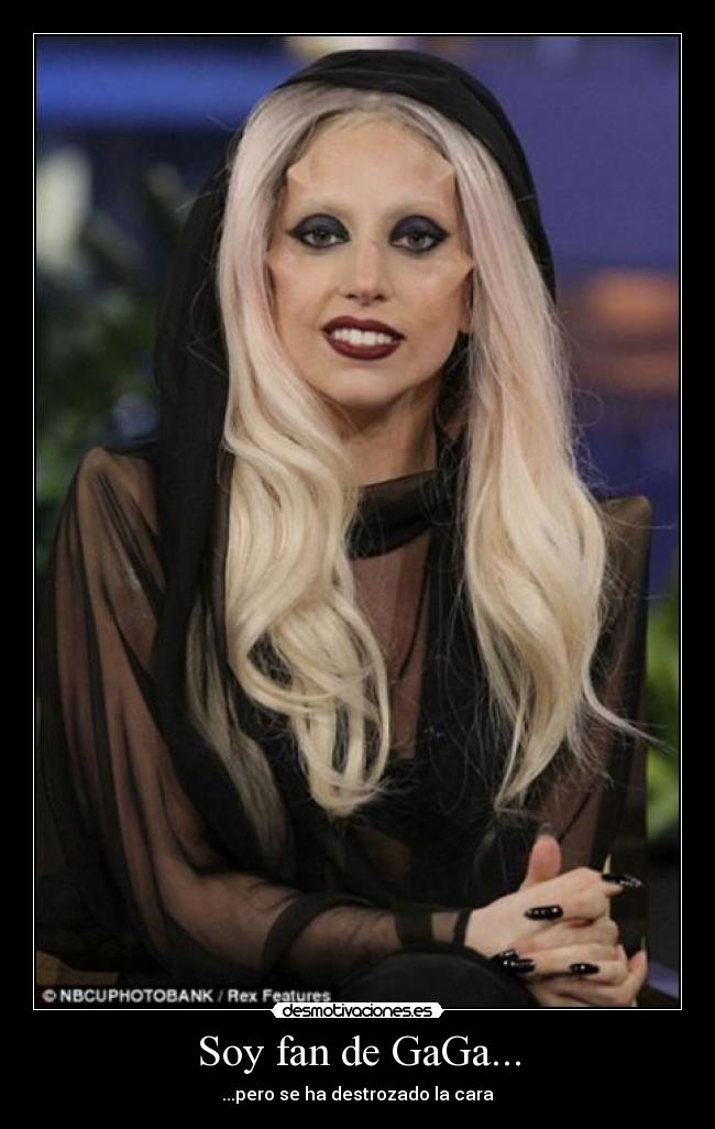 Soy fan de GaGa... - 