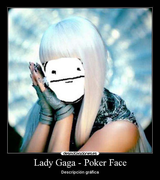 Lady Gaga - Poker Face - Descripción gráfica