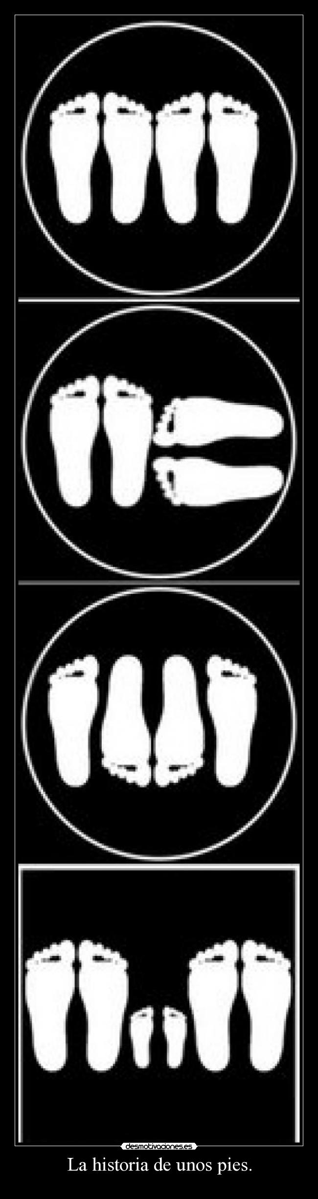La historia de unos pies. -