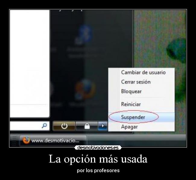 La opción más usada -