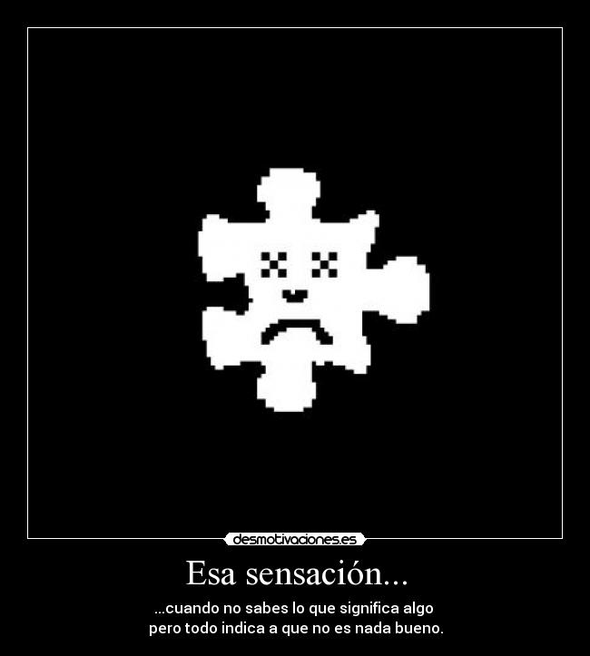 Esa sensación... - 