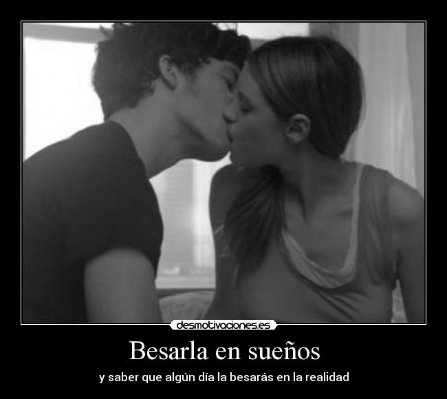 Besarla en sueños -