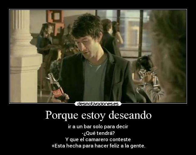 carteles deseando coca cola camarero feliz desmotivaciones