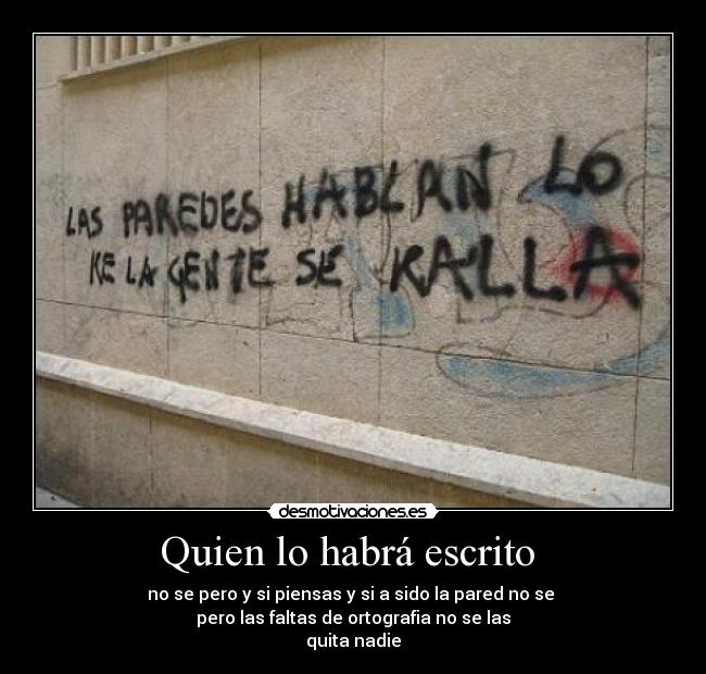 Quien lo habrá escrito -