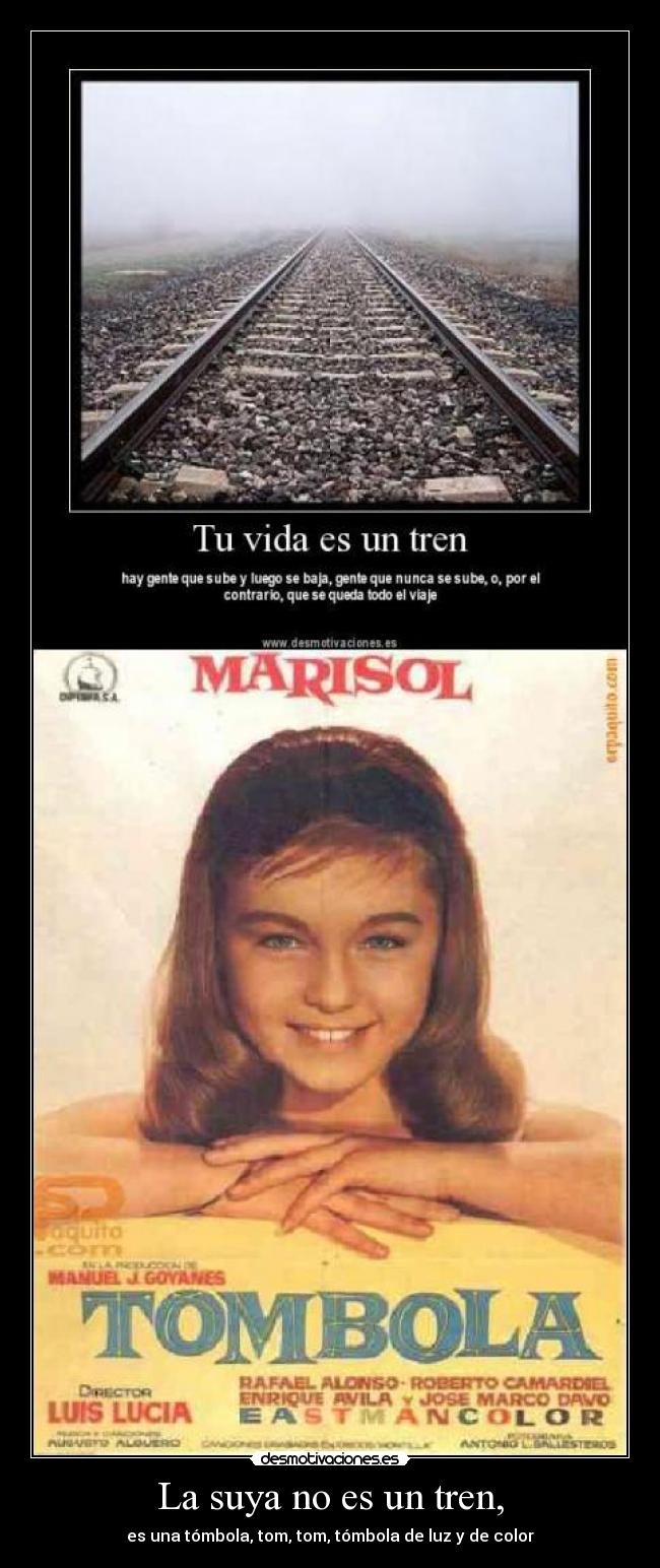 carteles marisol tombola tren respuesta luz color desmotivaciones