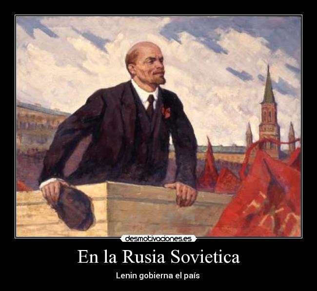 En la Rusia Sovietica - Lenin gobierna el país 