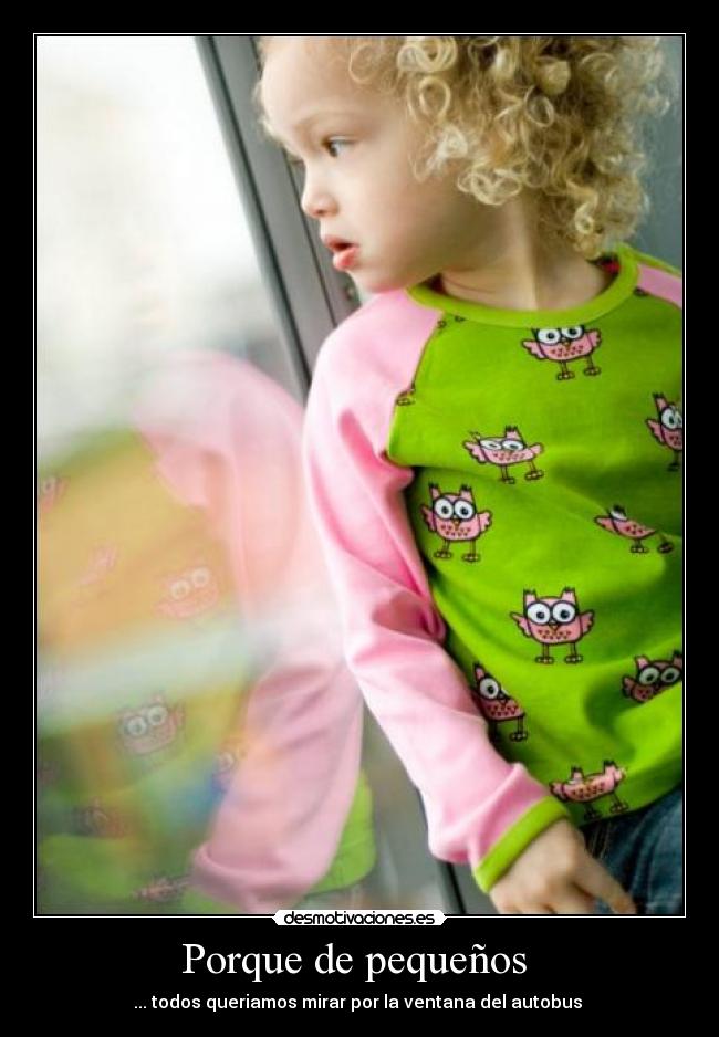 Porque de pequeños  - 