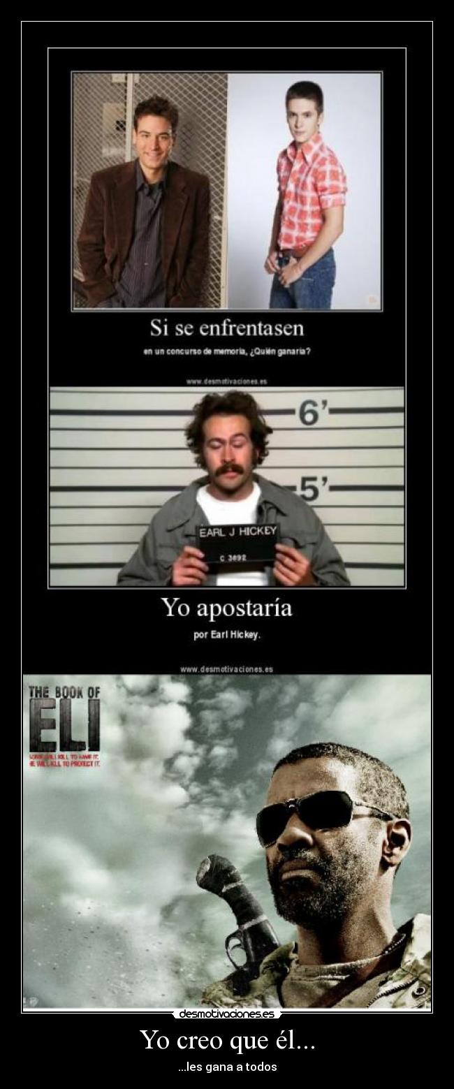 Yo creo que él... - 