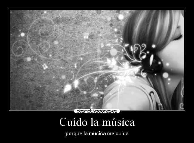 carteles musica cuidar musica desmotivaciones