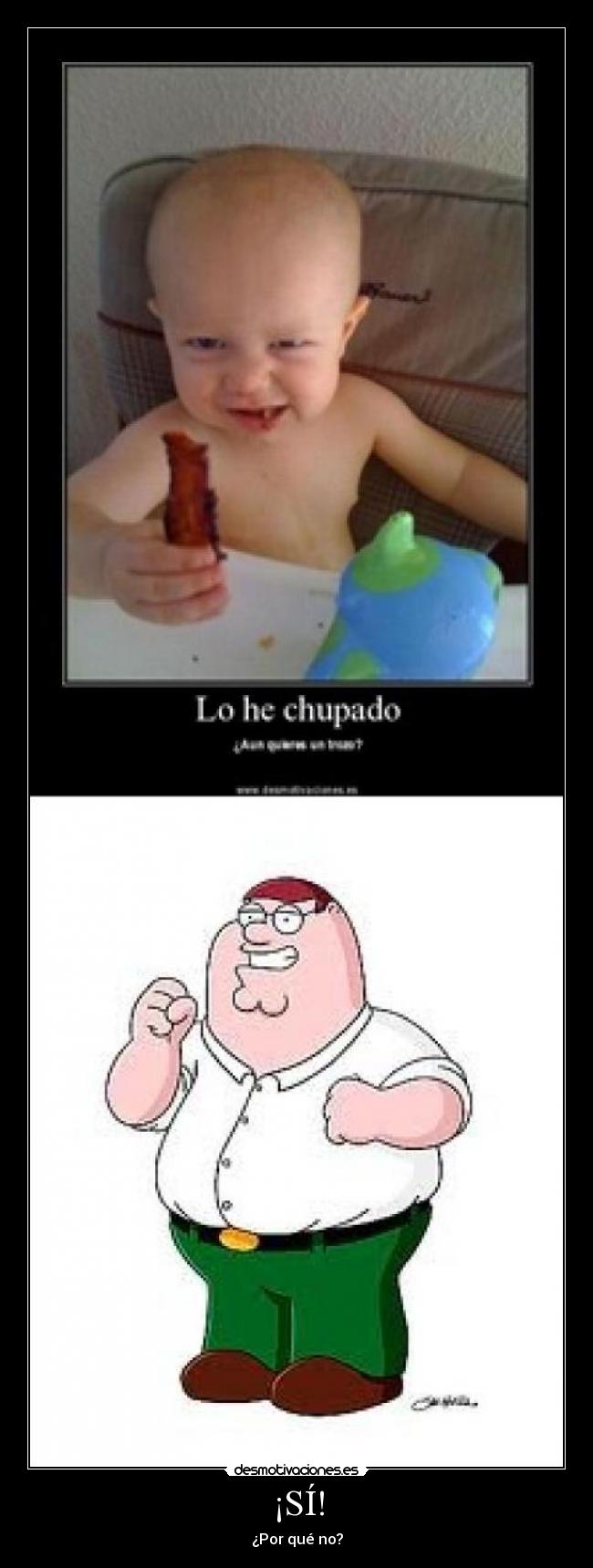 ¡SÍ! - ¿Por qué no?