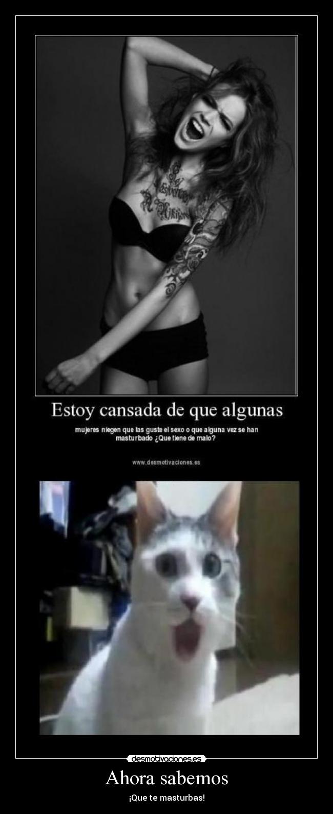 Ahora sabemos - ¡Que te masturbas!