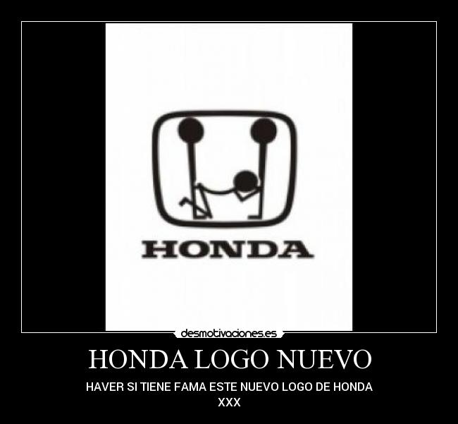 HONDA LOGO NUEVO - HAVER SI TIENE FAMA ESTE NUEVO LOGO DE HONDA
XXX