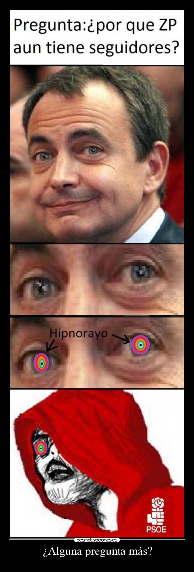 ¿Alguna pregunta más? -