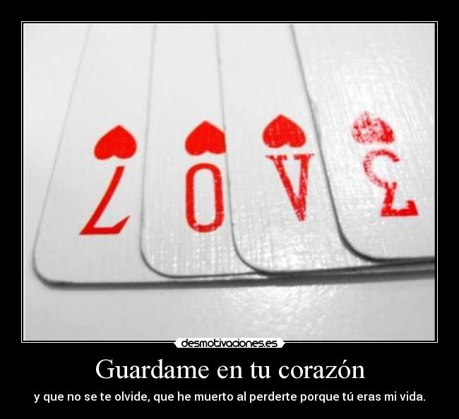 Guardame en tu corazón -