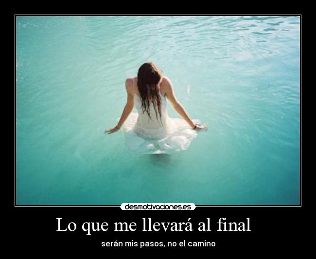Lo que me llevará al final   - 