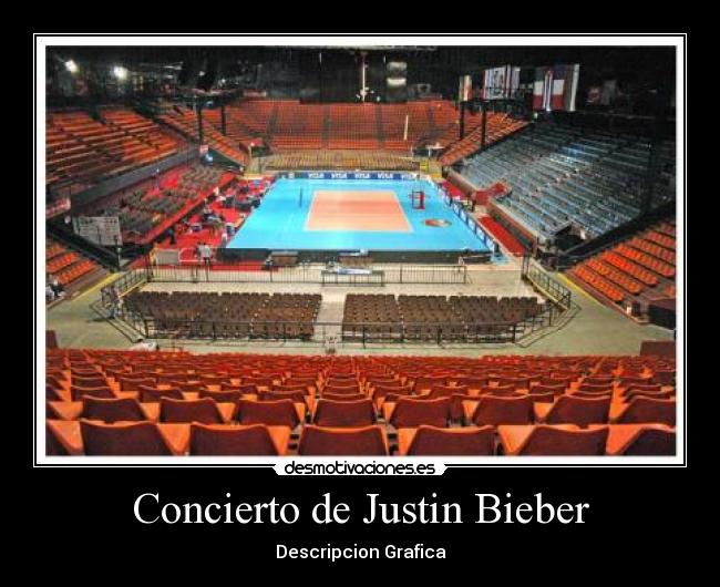 Concierto de Justin Bieber - Descripcion Grafica