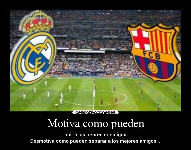 Motiva como pueden -