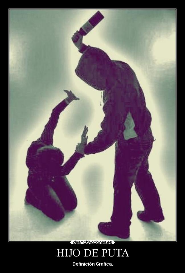 HIJO DE PUTA - Definición Grafica.